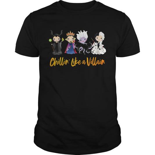 Maleficent The Evil Queen Cruella De Vil Ursula chillin like a villain shirt
