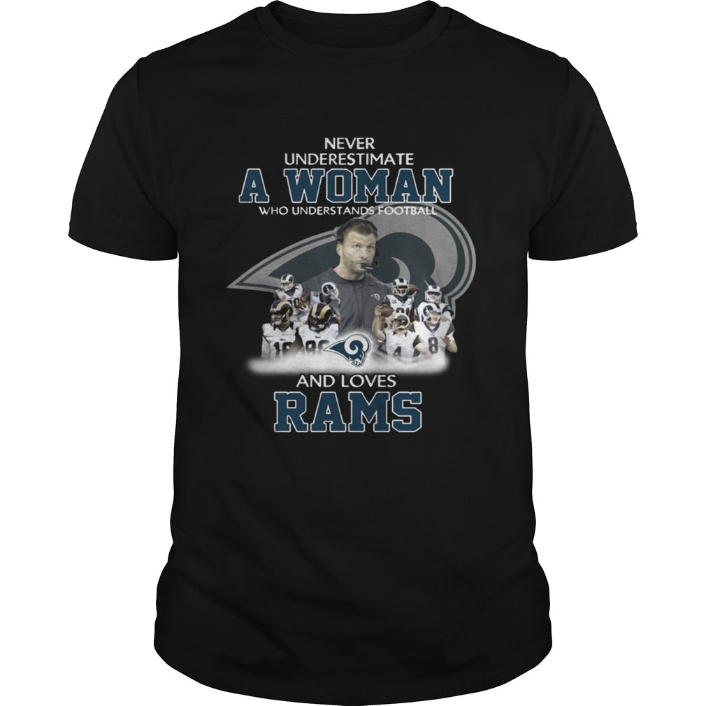 Never Underestimate a Woman Who Understands Football And Loves Rams T shirt