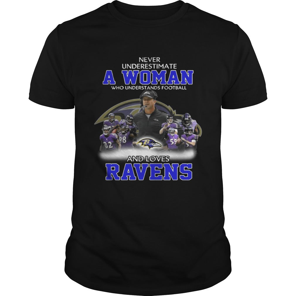 Never Underestimate a Woman Who Understands Football And Loves Ravens T shirt