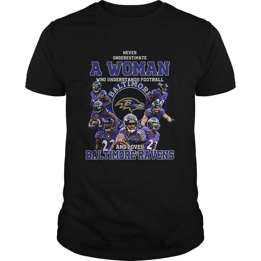 Never underestimate a woman who understands Baltimore Ravens shirt