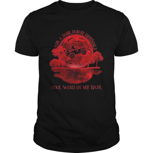 On a dark desert highway cool wind in my hair Witch drive car sunset shirt