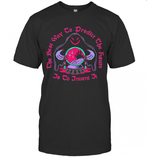The Best Way To Predict The Future Is To Invent It Halloween T Shirt