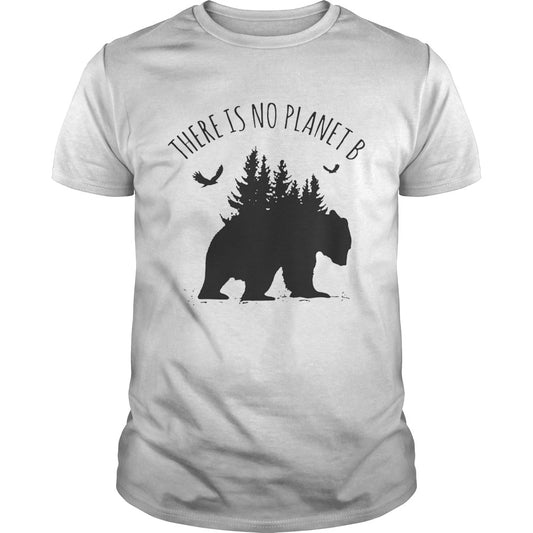 There is No Planet B Tee Shirt