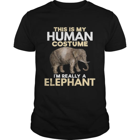 This Is My Human Costume Im Really A Elephant Halloween shirt