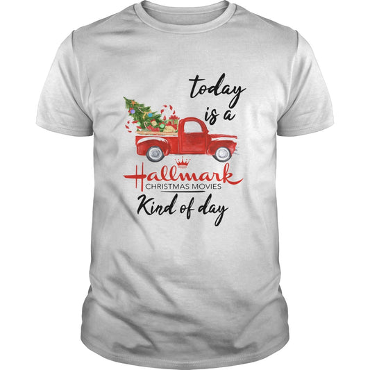 Today is A Hallmark Christmas Movies Kind of Day shirt
