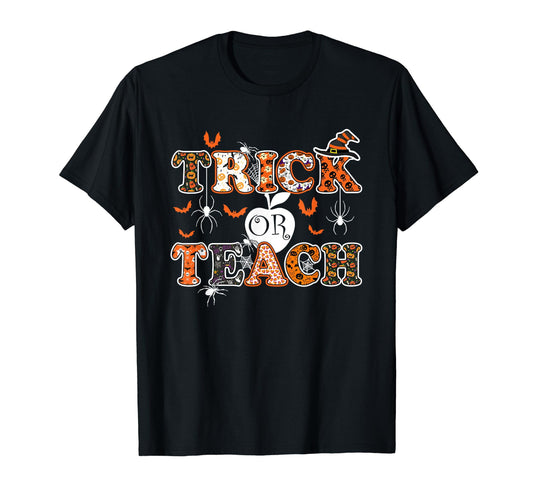 Trick Or Teach Funny Teacher Halloween Costume 2025 Gifts T Shirt