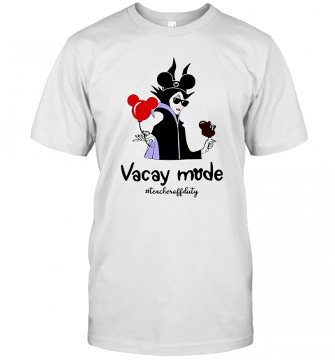 Vacay Mode Teacheroffduty T Shirt
