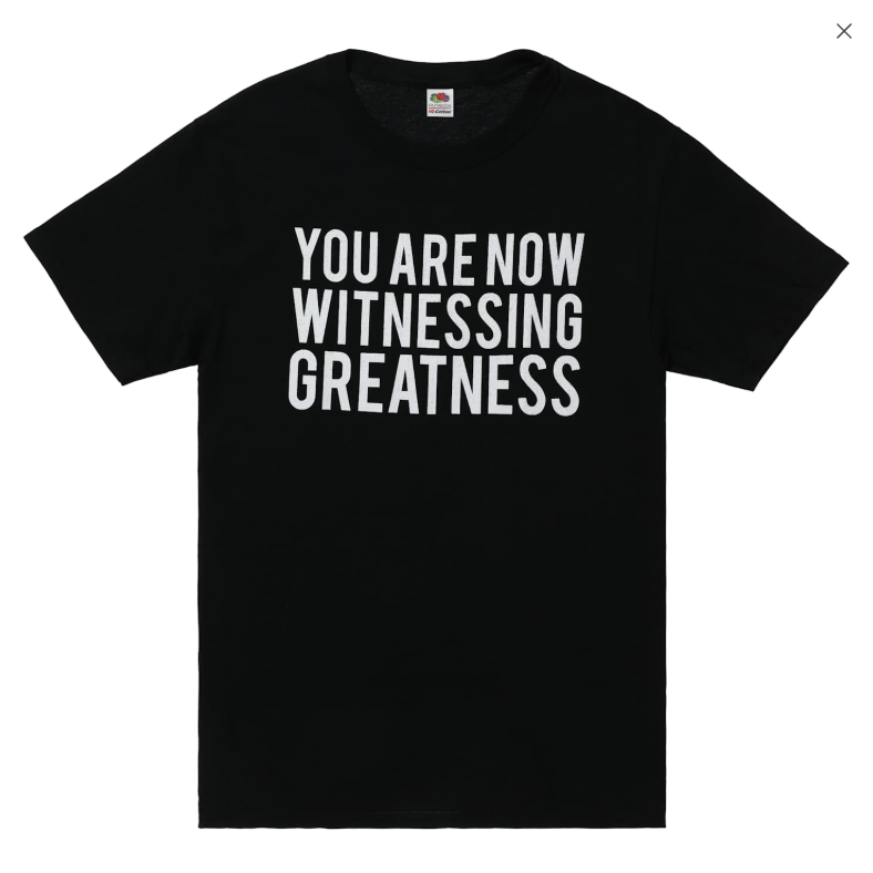 You Are Now Witnessing Greatness' Graphic Tee for Unisex