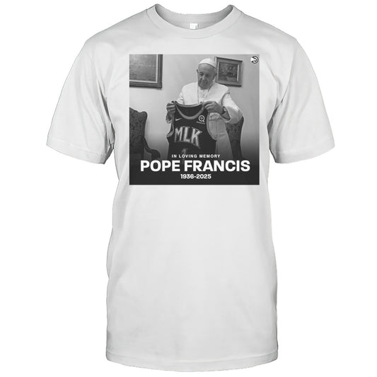 Atlanta Hawks In Loving Memory Pope Francis 1936  2025 Poster T shirt