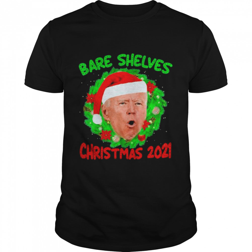 Bare Shelves Biden Christmas Foxtrot 2021 Shirt