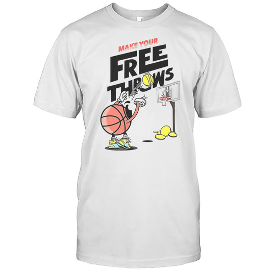 Basketball Make Your Free Throws Graphic Shirt