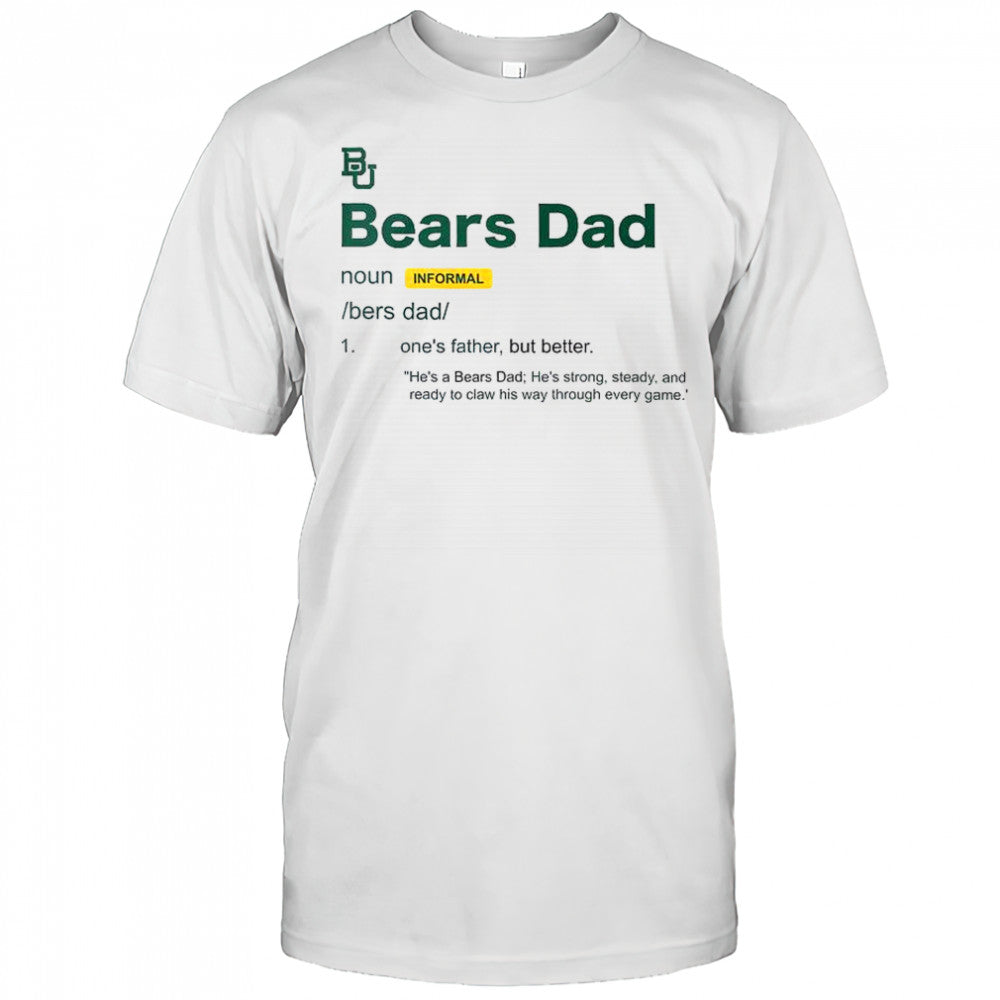 Baylor Bears Dad Definition T Shirt