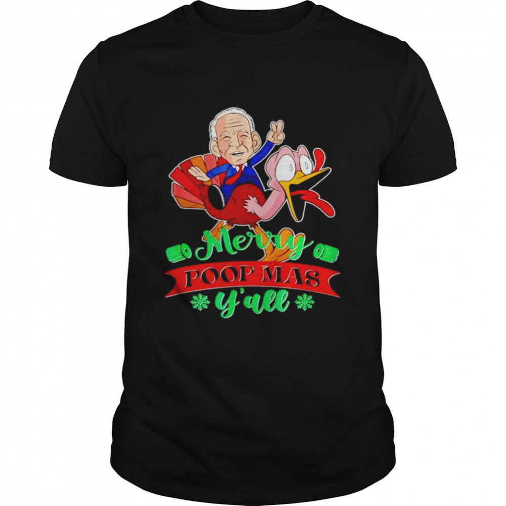 biden riding turkey merry poopmas y’all Christmas shirt