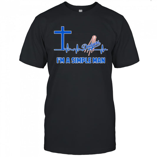 Cross heartbeat Los Angeles Dodgers I’m a simple man shirt