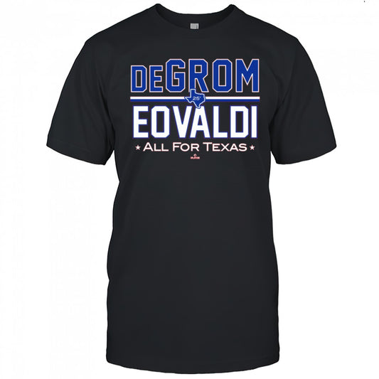 DeGrom Eovaldi All for Texas Rangers MLBPA Baseball 2025 t shirt