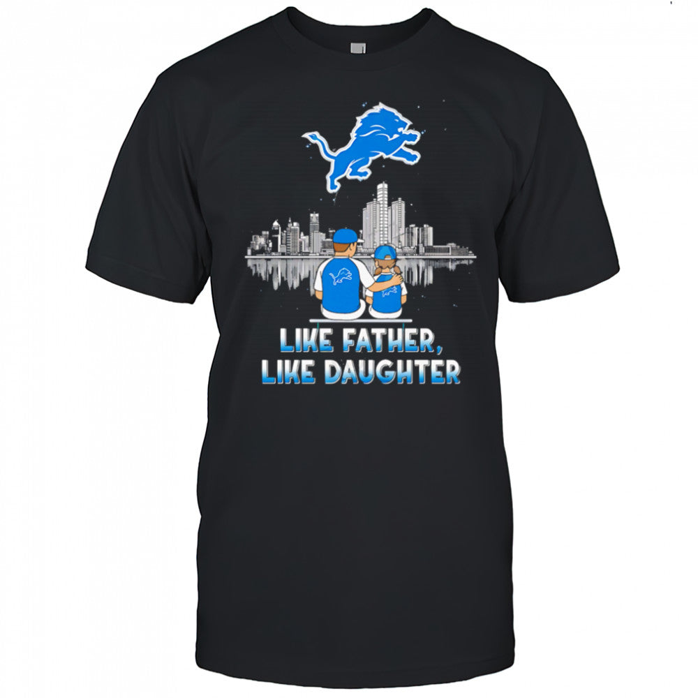 Detroit Lions Like Father Like Daughter 2025 shirt