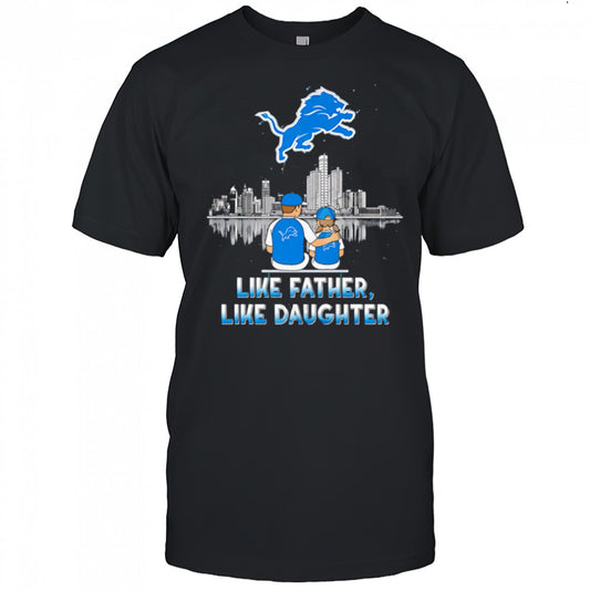 Detroit Lions Like Father Like Daughter 2025 shirt
