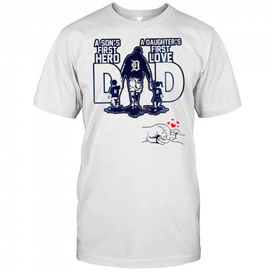 Detroit Tigers Dad A son’s first hero a daughter’s first love Happy Father’s Day 2025 shirt