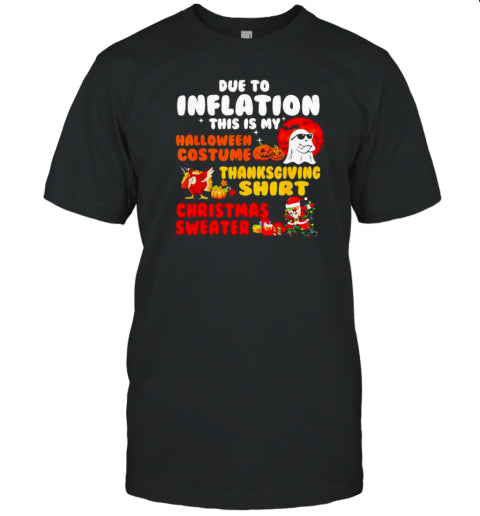 Due To Inflation This Is My Halloween Funny Sayings T Shirt