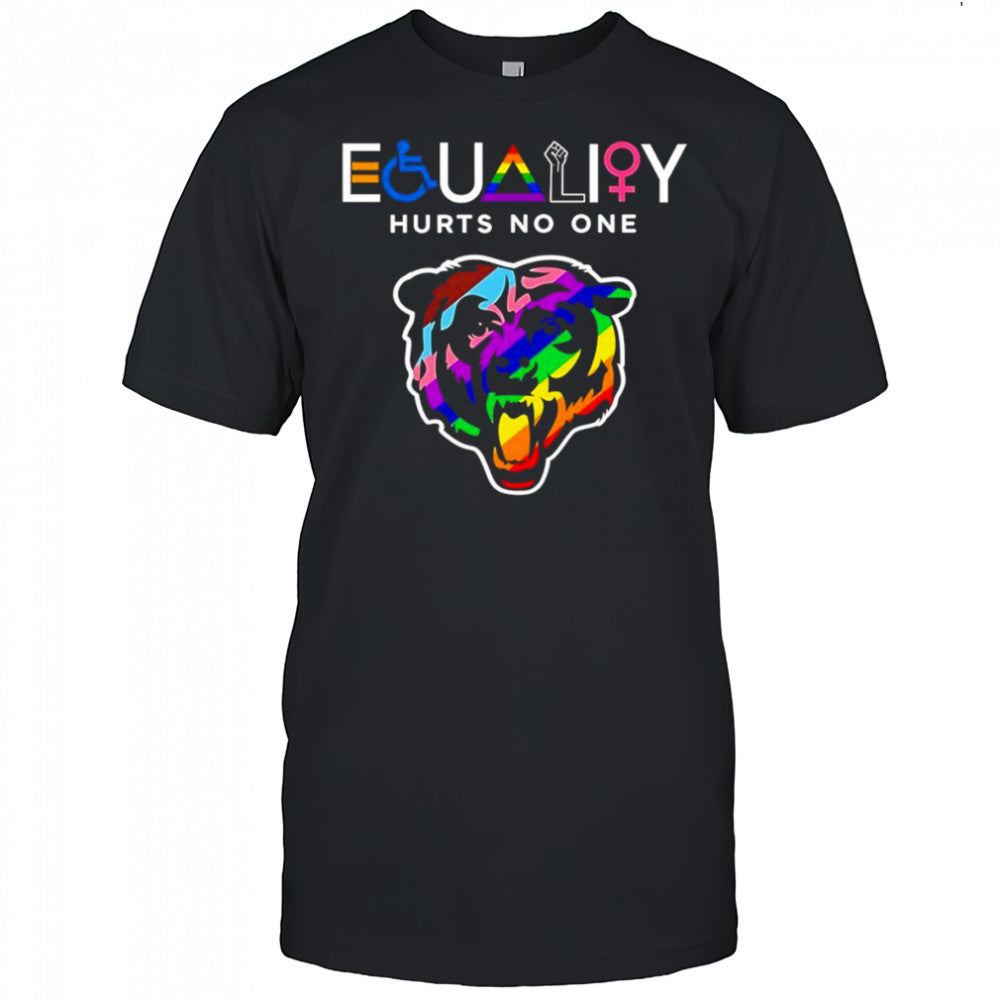 Equality hurts no one Chicago Bears shirt