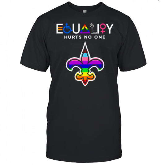 Equality hurts no one New Orleans Saints shirt