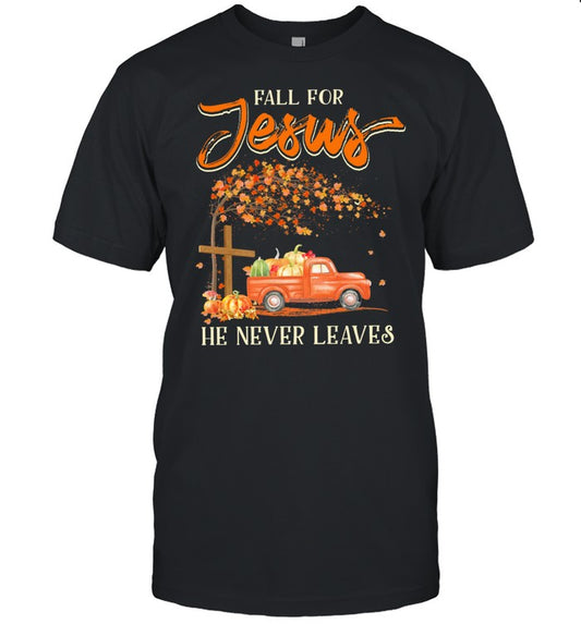 Fail For Jesus He Never Leaves Halloween shirt