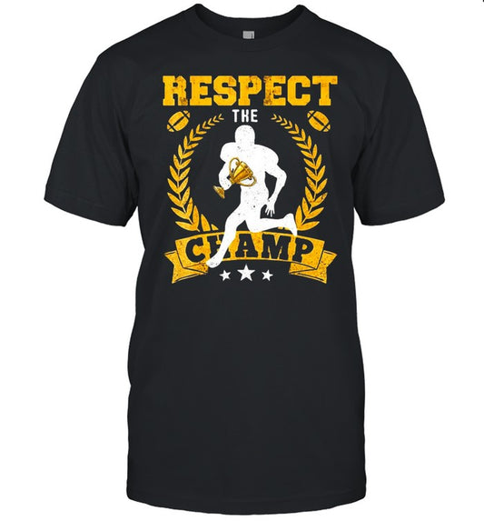Fantasy Football League Champion Respect Champ Trophy T shirt