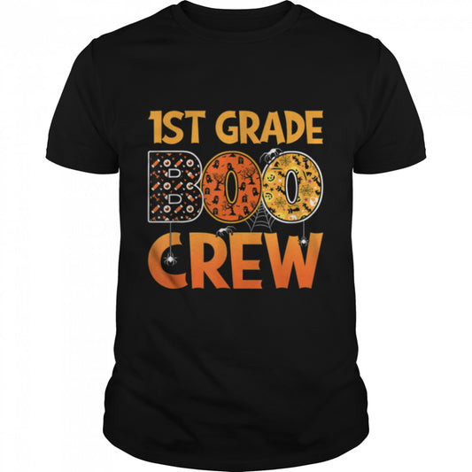 First Grade Student Teacher Halloween 1st Grade Boo Crew T Shirt B0B7F3FRRD
