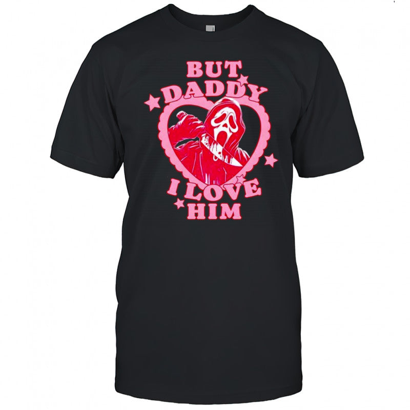 Ghostface Scream Halloween but daddy I love him horror shirt