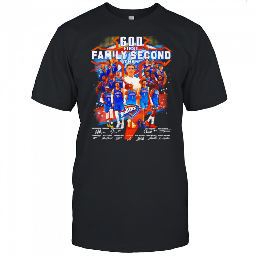 God first family second then OKC Thunder signature shirt