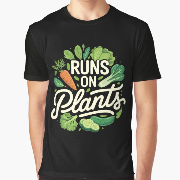 "Runs On Plants Vegan Vegetarian" Graphic T-Shirt for Sale by HellD3vil-Art