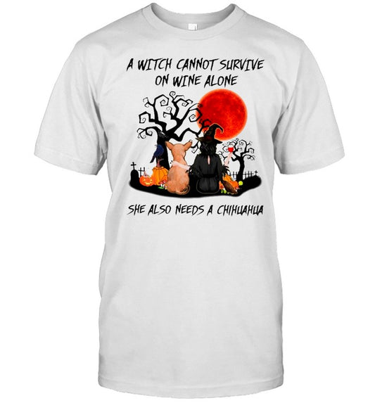 Halloween 2021 A Witch Cannot Survive On Wine Alone She Also Need A Chihuahua shirt
