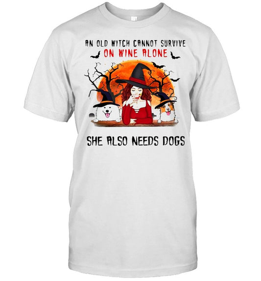 Halloween An Old Witch Cannot Survive On Wine Alone She Also Needs Dogs Milo Ashley Peanut T shirt