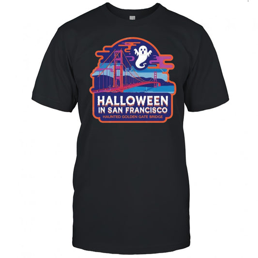 Halloween in San Francisco Haunted Golden shirt