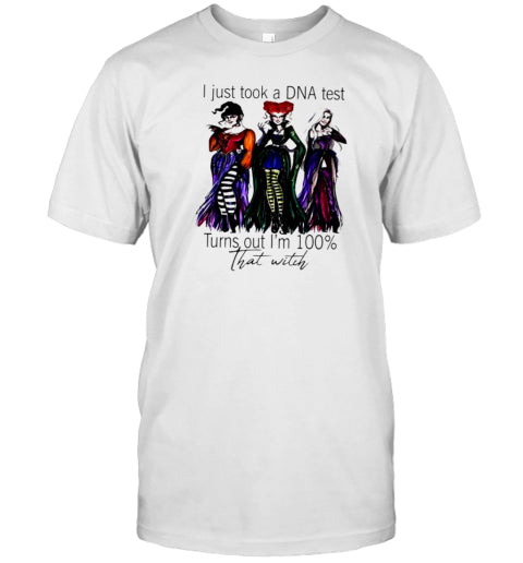 Hocus Pocus I Just Took A DNA Test Turns Out I&#39;M 100% That Witch Halloween T Shirt