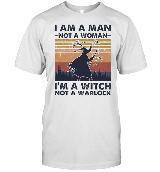I am a man not a woman Im a witch not a warlock vintage halloween shirt