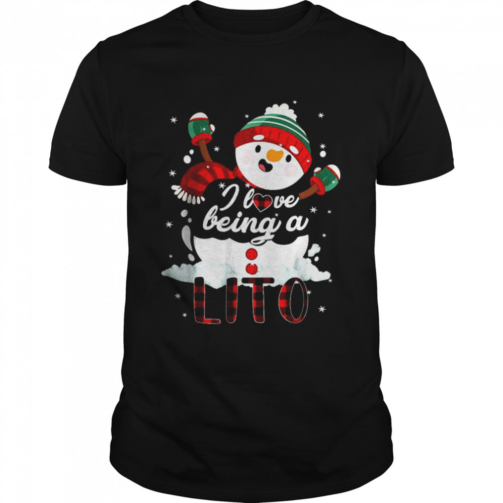 I Love Being A Lito Snowman Christmas Funny T Shirt