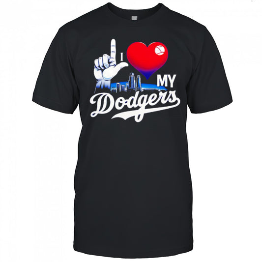 I love my Dodgers skyline shirt