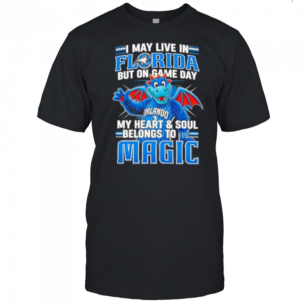 I may live in Florida but on game day my heart and soul belongs to the Orlando Magic shirt