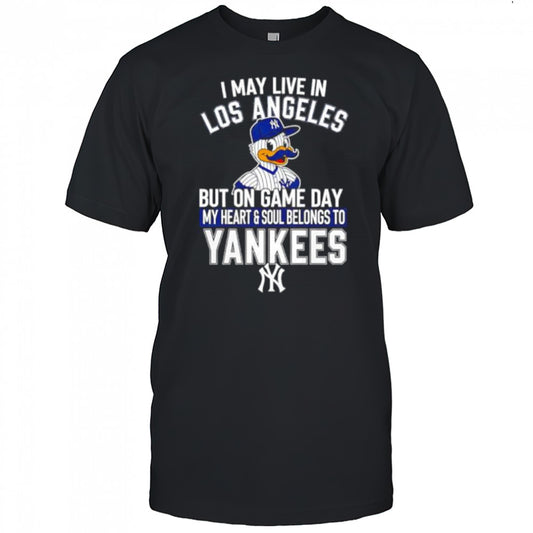 I may live in Los Angeles but on game day my heart and soul belongs to the New York Yankees shirt