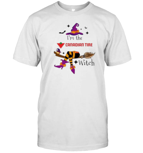 I&#39;M The Canadian Tire Witch Halloween T Shirt