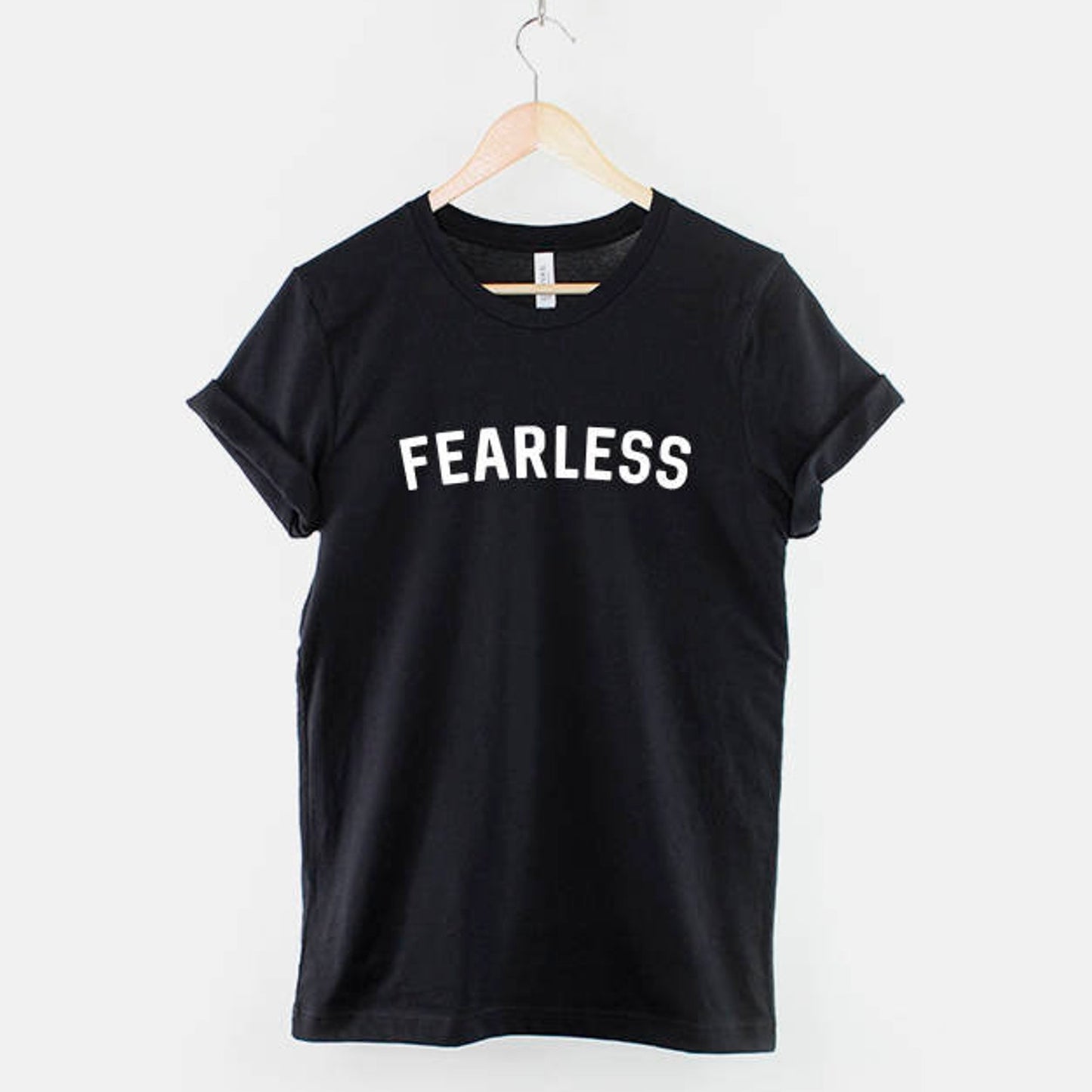 Fearless T-Shirt | Motivational Spirit Inspirational Quote Slogan Tee