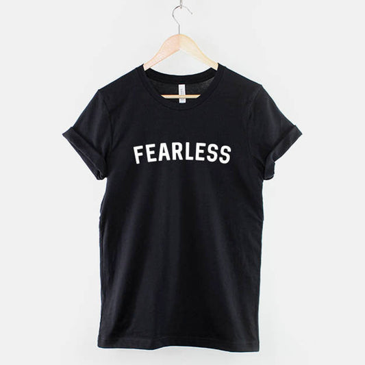 Fearless T-Shirt | Motivational Spirit Inspirational Quote Slogan Tee