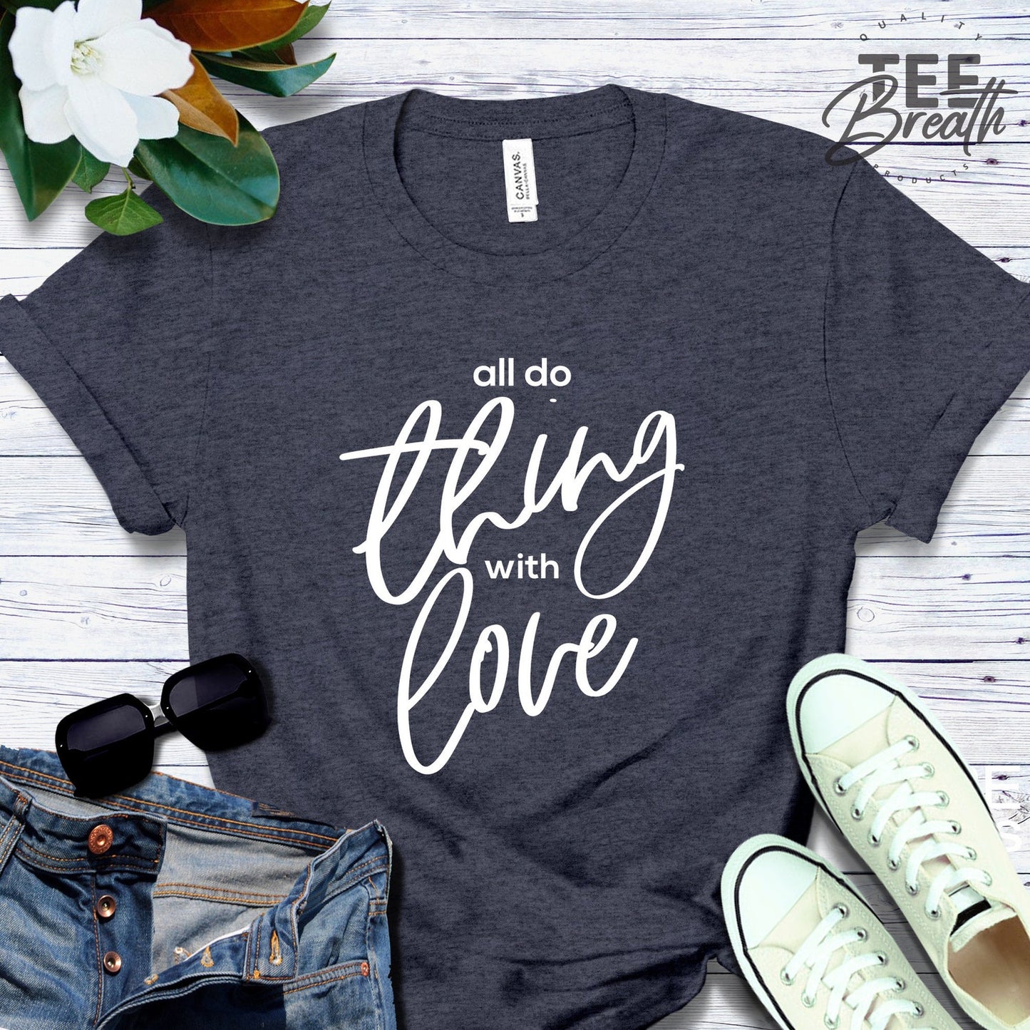All Do Things With Love Comfort Tee: Trendy Minimalist Typography Quote for Yoga Gifts