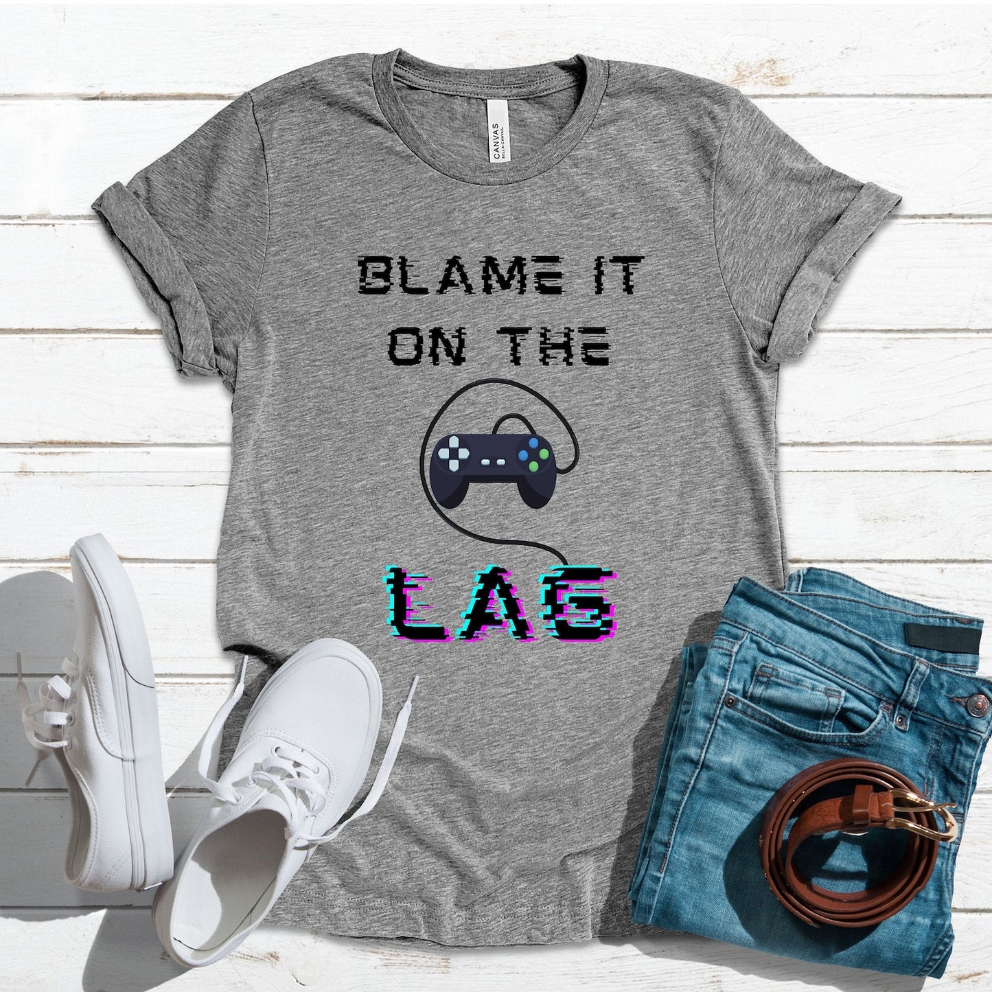 Blame It On The Lag Gaming Shirt | Funny Gaming Shirt | Gift For Gamers