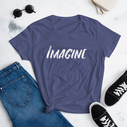 Imagine Women's Fitted T-Shirt | Motivational Inspirational Positive Quotes Workout Yoga Gift Her Tee