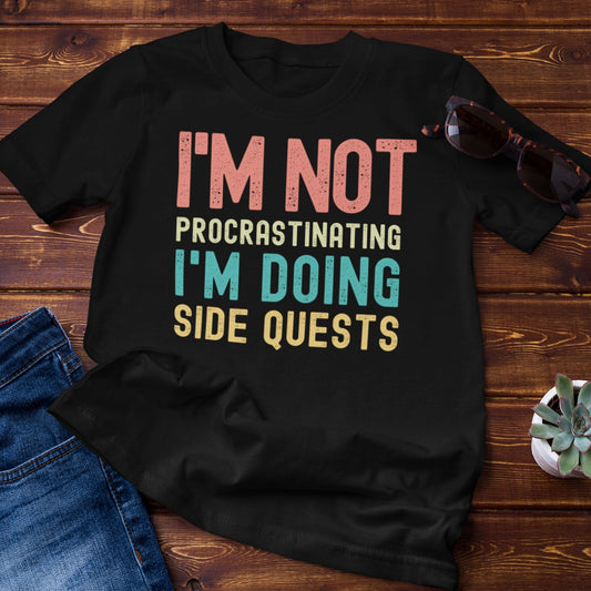 I'm Doing Side Quests T-Shirt | Funny Gamer Tee | Unisex Gaming Apparel