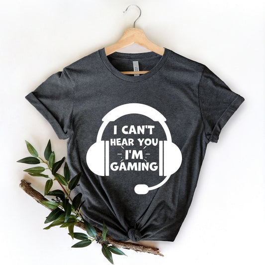 I Can't Hear You I'm Gaming Shirt , Gaming Shirt , Game Lover Shirt , Geek Shirt, Gift For Gamer , Gamer Shirt , Funny Gamer Shirt ,
