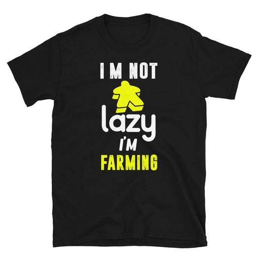 I'm Farming T-Shirt | Funny Work Replacement Board Game Tee | Geek On Fleek Shirt