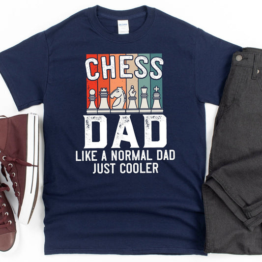 Funny Chess Player Shirt for Dad, Chess Gift for Dad, Like a Normal Dad, Strategy Chess Piece shirt for Best Dad